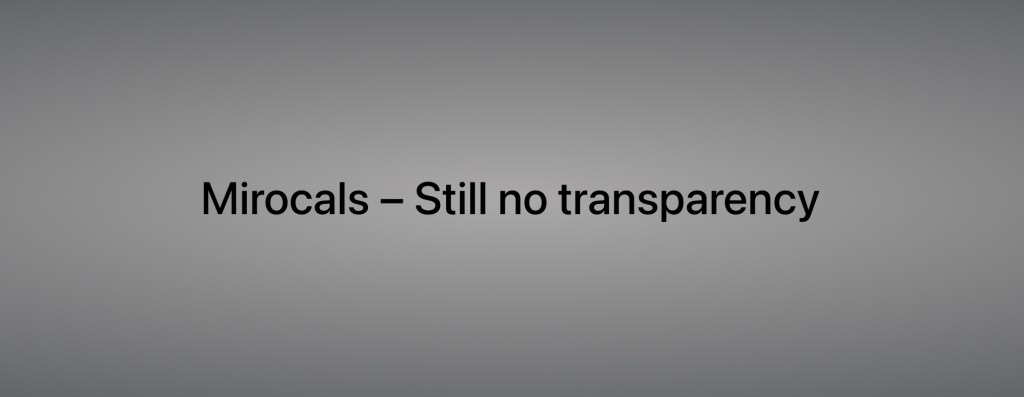 Mirocals – Still no&nbsp;transparency